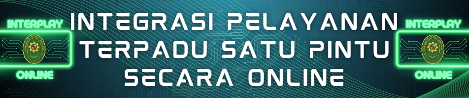 BANNER INTERPLAY ONLINE INTEGRASI PELAYANAN TERPADU SATU PINTU SECARA ONLINE